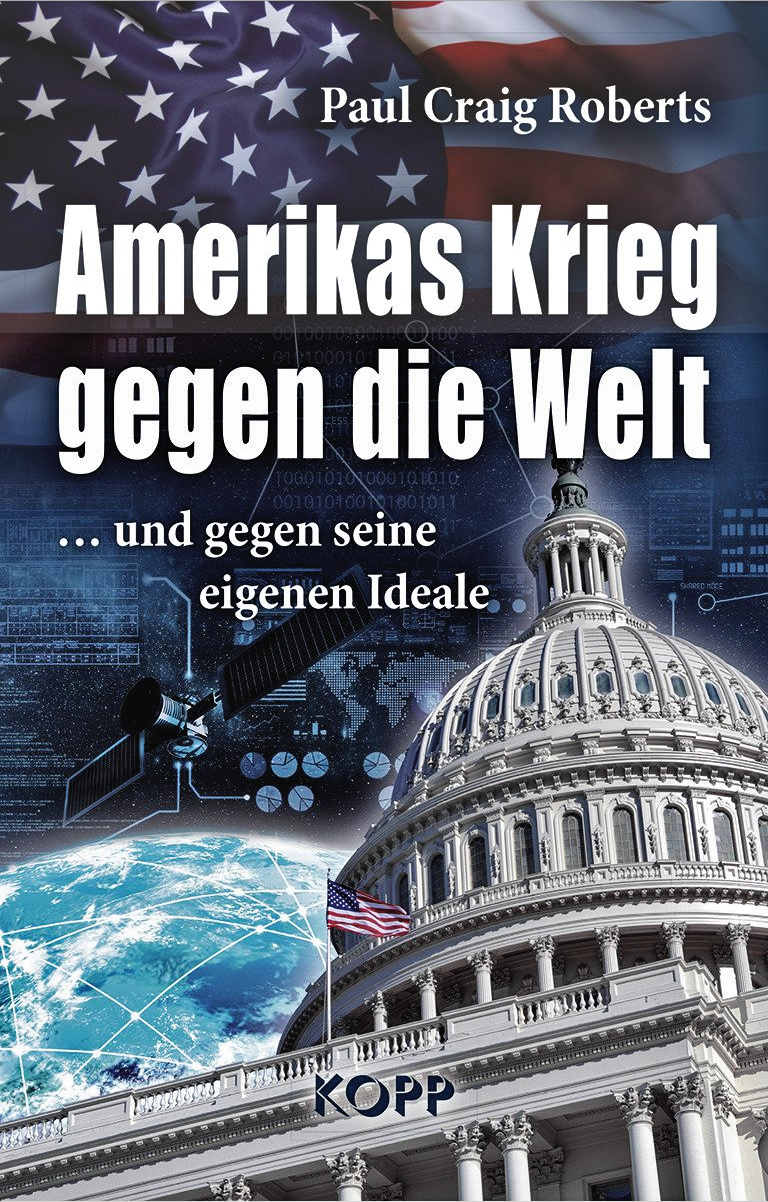 Amerikas Krieg gegen die Welt: ...und gegen seine eigenen Ideale